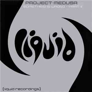 Project Medusa - Something Is Wrong - Part II flac download
