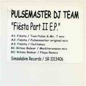 Pulsemaster DJ Team - Fiësta Part II E.P. FLAC download