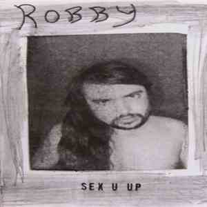 Robert Ridley-Shackleton - Sex U Up flac download