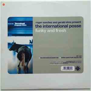 Roger Sanchez & Gerald Elms Present The International Posse - Funky & Fresh flac download