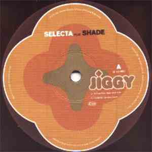 Selecta Feat. Shade  - Jiggy flac download