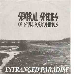 Several Species Of Small Furry Animals - Estranged Paradise flac download