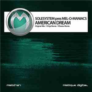 Solesystem pres Mel-o-maniacs - American Dream flac download