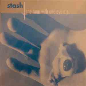 Stash  - The Man With One Eye EP flac download