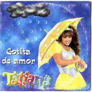 Tatiana  - Gotita De Amor flac download
