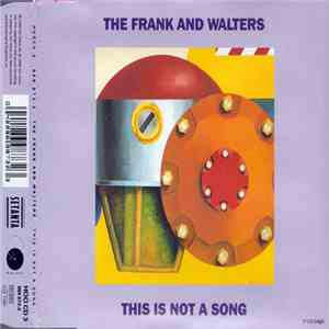 The Frank And Walters - This Is Not A Song flac download
