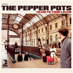 The Pepper Pots - Train To Your Lover flac download