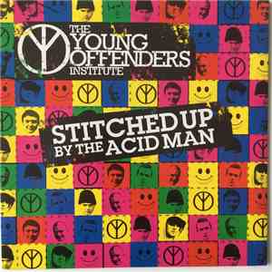 The Young Offenders Institute - Stitched Up By The Acid Man flac download