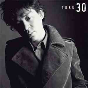 TOKU - 30(Thirty) flac download