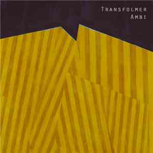 Transfolmer - Ambi flac download