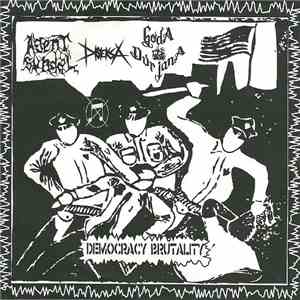 Agent Sundal / Diseksa / Goda Durjana - Democracy Brutality flac download