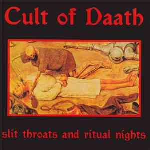 Cult Of Daath - Slit Throats And Ritual Nights flac download