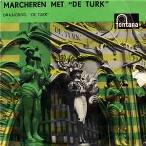 Draaiorgel De Turk - Marcheren Met De Turk flac download