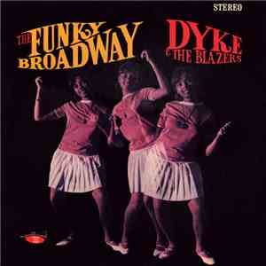 Dyke And The Blazers - The Funky Broadway flac download