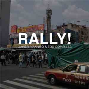 Javier Piñango & Edu Comelles : Rally! - Rally! flac download
