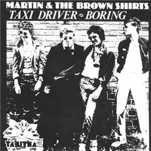 Martin & The Brown Shirts - Taxi Driver / Boring flac download
