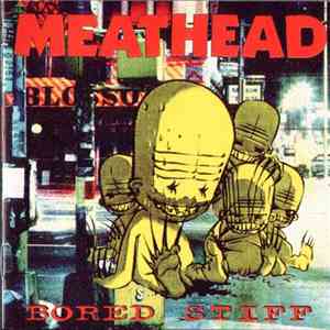 Meathead - Bored Stiff flac download