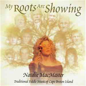 Natalie MacMaster - My Roots Are Showing flac download