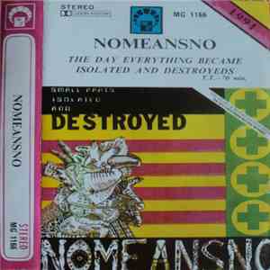 Nomeansno - The Day Everything Became Isolated And Destroyed flac download