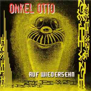Onkel Otto - Auf Wiedersehn flac download