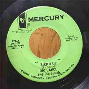 Ric Lance And The Spirals - Bird Man flac download