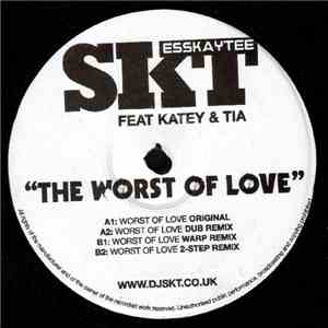 S.K.T Feat. Katey & Tia  - The Worst Of Love flac download