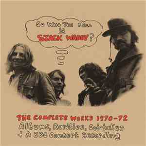 Stack Waddy - So Who The Hell Is Stack Waddy? The Complete Works 1970-72 flac download