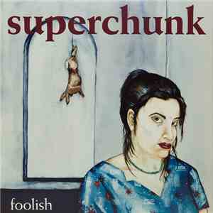 Superchunk - Foolish flac download