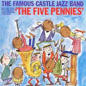 The Famous Castle Jazz Band - Plays The Five Pennies flac download