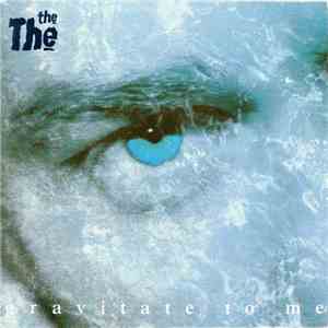 The The - Gravitate To Me flac download