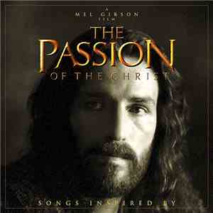 Various - Songs Inspired By The Passion Of The Christ flac download