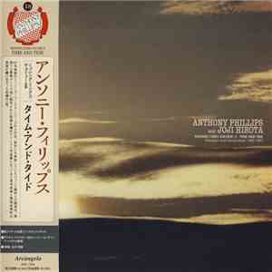Anthony Phillips And Joji Hirota - Missing Links Volume 3: Time And Tide FLAC download