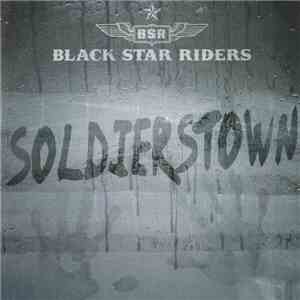 Black Star Riders - Soldierstown flac download