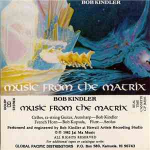 Bob Kindler - Music From The Matrix flac download