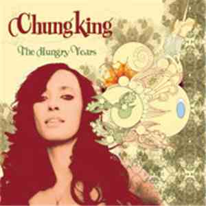Chungking - The Hungry Years flac download