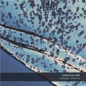 Circular - Moon Pool flac download