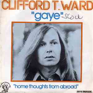 Clifford T. Ward - Gaye flac download