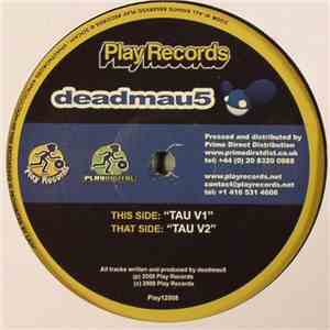 Deadmau5 - Tau V1 / Tau V2 flac download