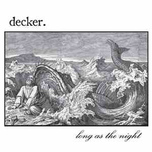 decker. - Long As The Night flac download