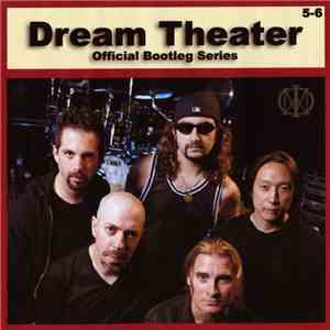 Dream Theater - Dream Theater 5-6 (Official Bootleg Series) flac download