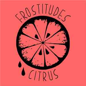Frostitudes - Citrus flac download