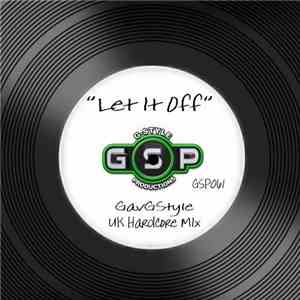 Gav G-Style - Let It Off flac download