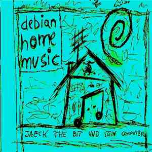 Jæck The Bit - Debian Home Music flac download