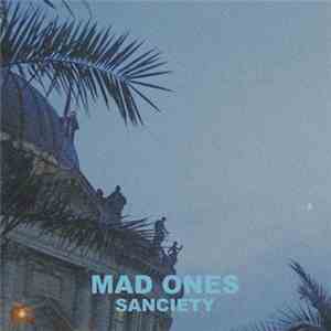 Mad Ones - Sanciety flac download
