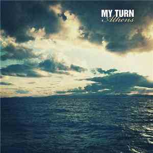 My Turn - Athens flac download