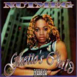 Nutmeg  - Ghetto's Child flac download