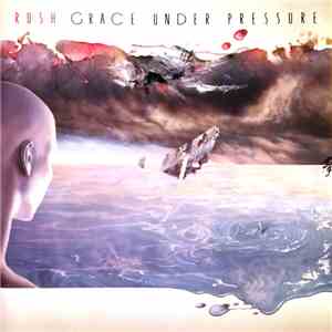 Rush - Grace Under Pressure FLAC download