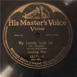 Sterling Trio / Rene Dietrich - Horace Wright - My Lonely Lola Lo (In Hawaii) / My Own Iona (Moi One-Ionae) flac download