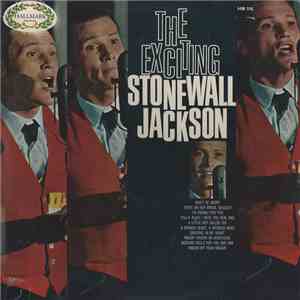 Stonewall Jackson - The Exciting Stonewall Jackson flac download