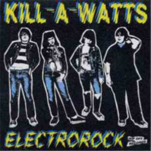 The Kill-A-Watts - Electrorock flac download